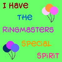 I Have The Special Ringmaster Spirit!!!.gif (52209 bytes)